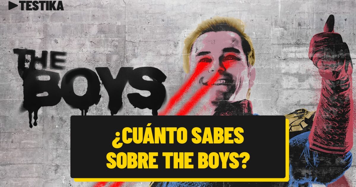 ¿Cuánto sabes sobre The Boys?