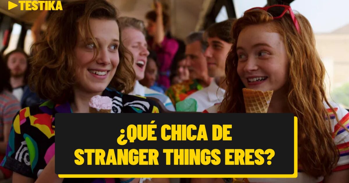 ¿Qué chica de Stranger Things eres?