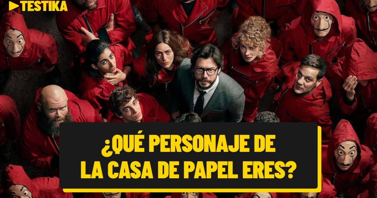 ¿Qué personaje de La Casa de Papel eres?
