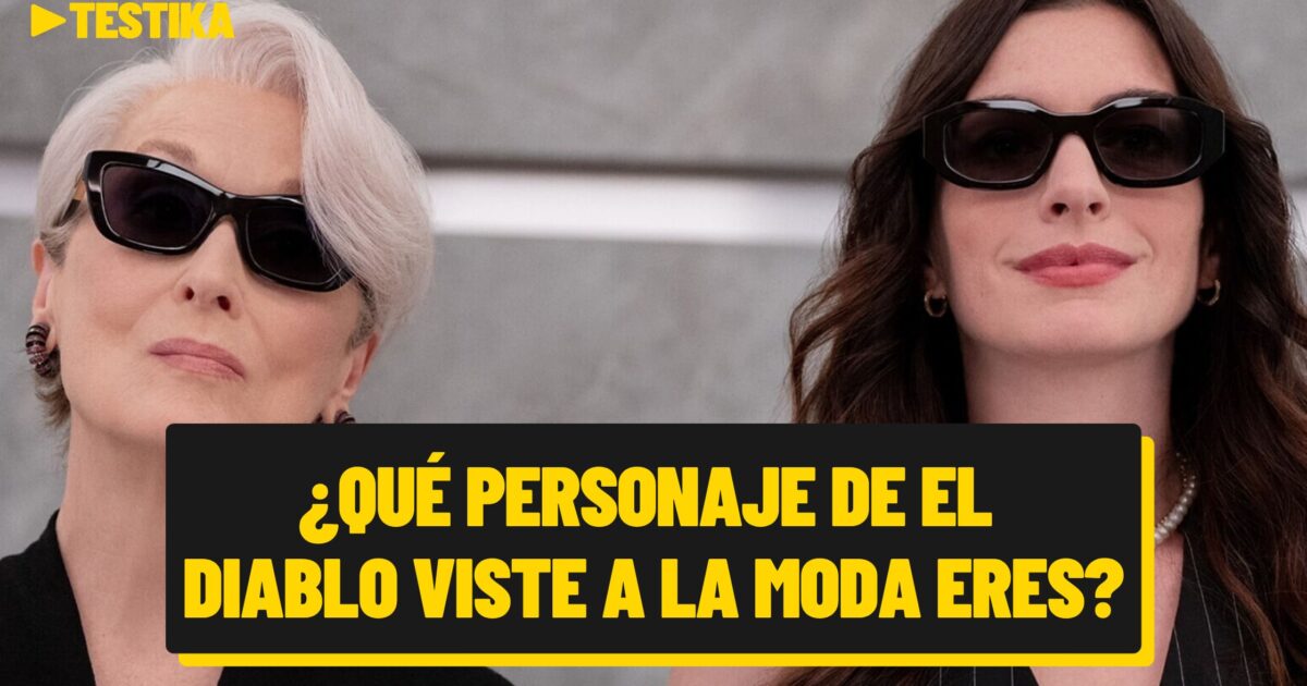 ¿Qué personaje de El Diablo Viste a la Moda eres?