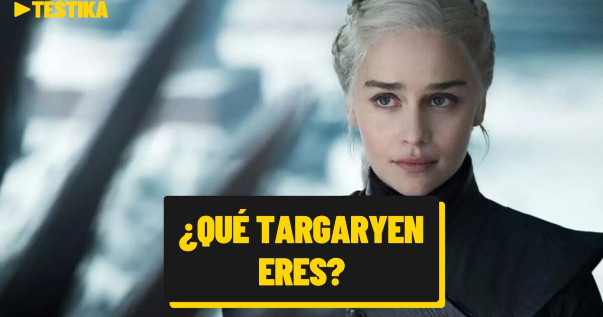 Test: ¿Qué Targaryen eres?