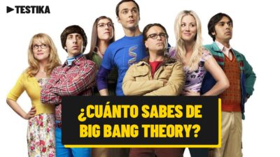 ¿Cuánto sabes de The Big Bang Theory?